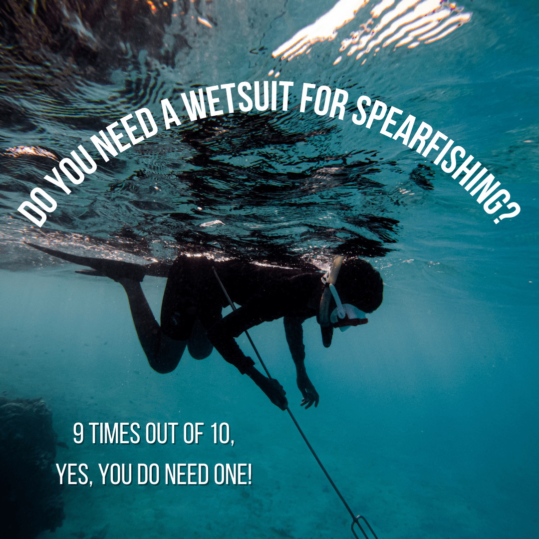 do you need a wetsuit for spearfishing