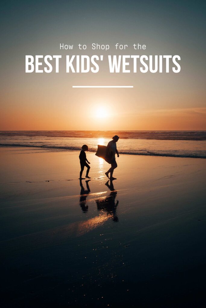 How to Shop for the Best Kids' Wetsuits - Wetsuit Wearhouse Blog