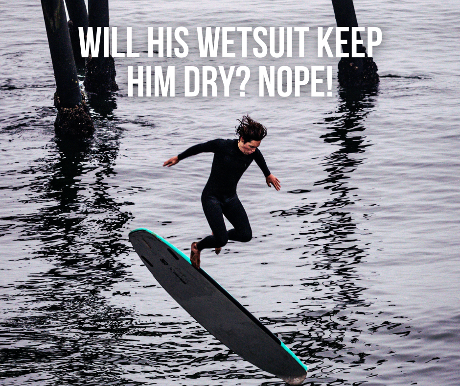do wetsuits keep you dry