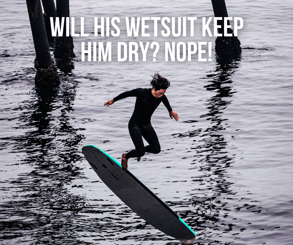 Do Wetsuits Keep You Dry? - Wetsuit Wearhouse Blog