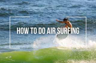 how to do air surfing