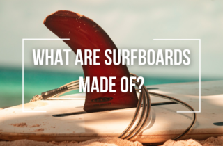 what are surfboards made of