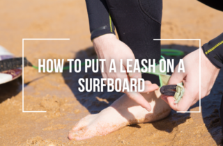 how to put a leash on a surfboard