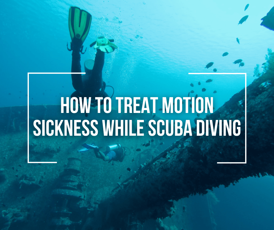 How To Treat Motion Sickness While SCUBA Diving Wetsuit Wearhouse Blog