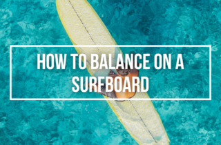 how to balance on a surfboard