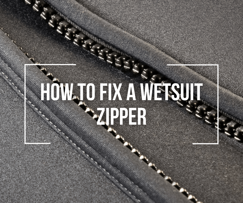 How To Fix A Wetsuit Zipper - Wetsuit Wearhouse Blog