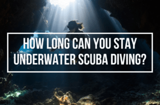 How Long Can You Stay Underwater SCUBA Diving?