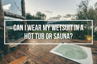 can i wear my wetsuit in a hot tub